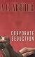 Corporate Seduction (Indigo: Sensuous Love Stories)