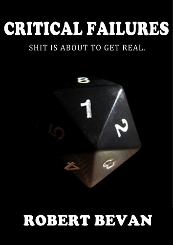 Critical Failures (Caverns and Creatures Book 1)