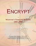Encrypt: Webster's Timeline History, 1889 - 2007