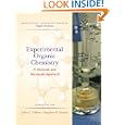 Experimental Organic Chemistry: A Miniscale and Microscale Approach (Brooks Cole Laboratory Series for Organic... by John C. Gilbert and Stephen F. Martin