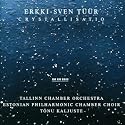 Erkki-Sven T&uuml;&uuml;r: Crystallisatio