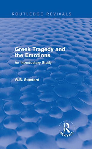 Greek Tragedy and the Emotions (Routledge Revivals): An Introductory Study