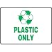 Accuform Signs MPLR573VP Plastic Safety Sign, Legend "PLASTIC ONLY" with Graphic, 10" Width x 14" Height, Green on White