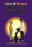 Hakim and Terrance Shadow Mystery