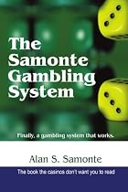 The Samonte Gambling System: Finally, a gambling system that works.
