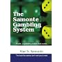 The Samonte Gambling System: Finally, a Gambling System That Works.