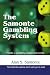 The Samonte Gambling System: Finally, a gambling system that works.