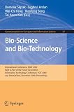 Bio-Science and Bio-Technology: International Conference, BSBT 2009 Held as Part of the Future Generation Information Technology Conference, FGIT 2009 ... in Computer and Information Science)
