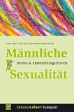 Produkt-Bild: M&auml;nnliche Sexualit&auml;t: Drama & Entwicklungschance