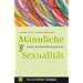 M�nnliche Sexualit�t: Drama & Entwicklungschance