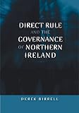 Direct rule and the governance of Northern Ireland