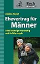 Ehevertrag f&uuml;r M&auml;nner: Alles Wichtige rechtzeitig und richtig regeln