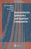 Semiconductor Spintronics and Quantum Computation