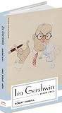 Ira Gershwin: Selected Lyrics (American Poets Project)