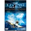 The living matrix. Con DVD