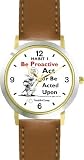 Habit 1 - To Be or Not to Be (English Text) - DELUXE TWO-TONE WATCH from THE 7 HABITS - WATCH COLLECTION BY WATCHBUDDY&reg; - Arabic Numbers - Brown Leather Strap-Size-Large ( Men's Size or Jumbo Women's Size )