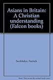 Asians in Britain : a Christian understanding