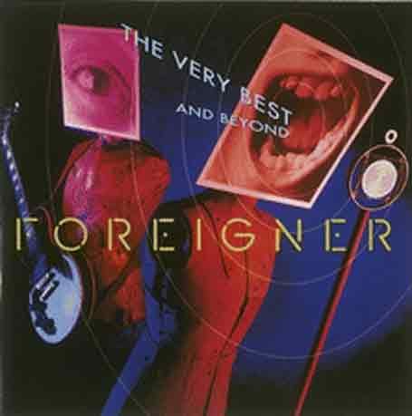 Foreigner - Very Best of Foreigner... and Beyond - Zortam Music