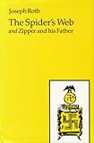The spider's web ; and, Zipper and his father