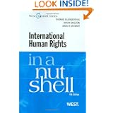 International Human Rights in a Nutshell: 4th Ed (Nutshell Series) by Thomas Buergenthal, Dinah Shelton and David Stewart