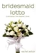 Bridesmaid Lotto (McMaster the Disaster)