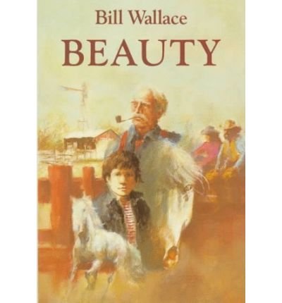 [ Beauty ] , by Wallace, Bill ( Author ) [ 1988 ) [ Hardcover ], by Bill Wallace