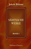 S�mtliche Werke: Band 1. Der Weg zu Christo