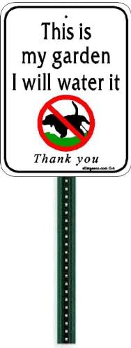 Small Discreet This is My Garden I Will Water It Sign and 1ft Steel Post Mounted to Place in Your Lawn Or Garden