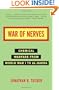 War of Nerves: Chemical Warfare from World War I to Al-Qaeda