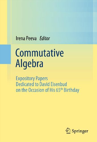 Commutative Algebra: Expository Papers Dedicated to David Eisenbud on the Occasion of His 65th Birthday