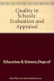 Quality in schools : evaluation and appraisal