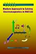 Modern Approach to Solving Electromagnetics in MATLAB