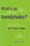 What's Up with Your Handshake?