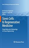 Stem Cells & Regenerative Medicine: From Molecular Embryology to Tissue Engineering (Stem Cell Biology and Regenerative Medicine) Molecular Biology of B Cells