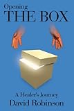 Opening the box : a healer's journey