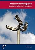 Freedom from suspicion : surveillance reform for a digital age
