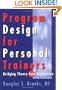 Program Design for Personal Trainers: Bridging the Theory Into Application