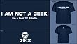 I am not a geek T-Shirt I am not a geek T-Shirt