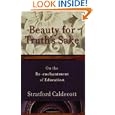 Beauty For Truth's Sake: On The Re-enchantment Of Education
