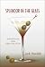 Splendor in the Glass: A Brief Memoir of the Lighter Side of Life