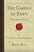 The Garden of Eden: The Paradise Lost & Found (Forgotten Books)