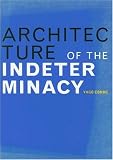 Architecture of the Indeterminacy