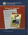 Seeing for Yourself: Research Handbook for Girls' Education in Africa (EDI Learning Resources)