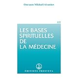 Les bases spirituelles de la m�decinepar Omraam Mikha�l A�vanhov