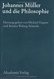 Johannes M&uuml;ller und die Philosophie - 