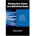 Starting Your Career as a Wall Street Quant: A Practical, No-BS Guide to Getting a Job in Quantitative Finance and Launching a Lucrative Career