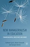 New managerialism in education : commercialization, carelessness, and gender