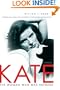 Kate: The Woman Who Was Hepburn