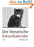 Der literarische Katzenkalender 2012