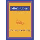 Click here to buy For One More Day by  Mitch Albom.